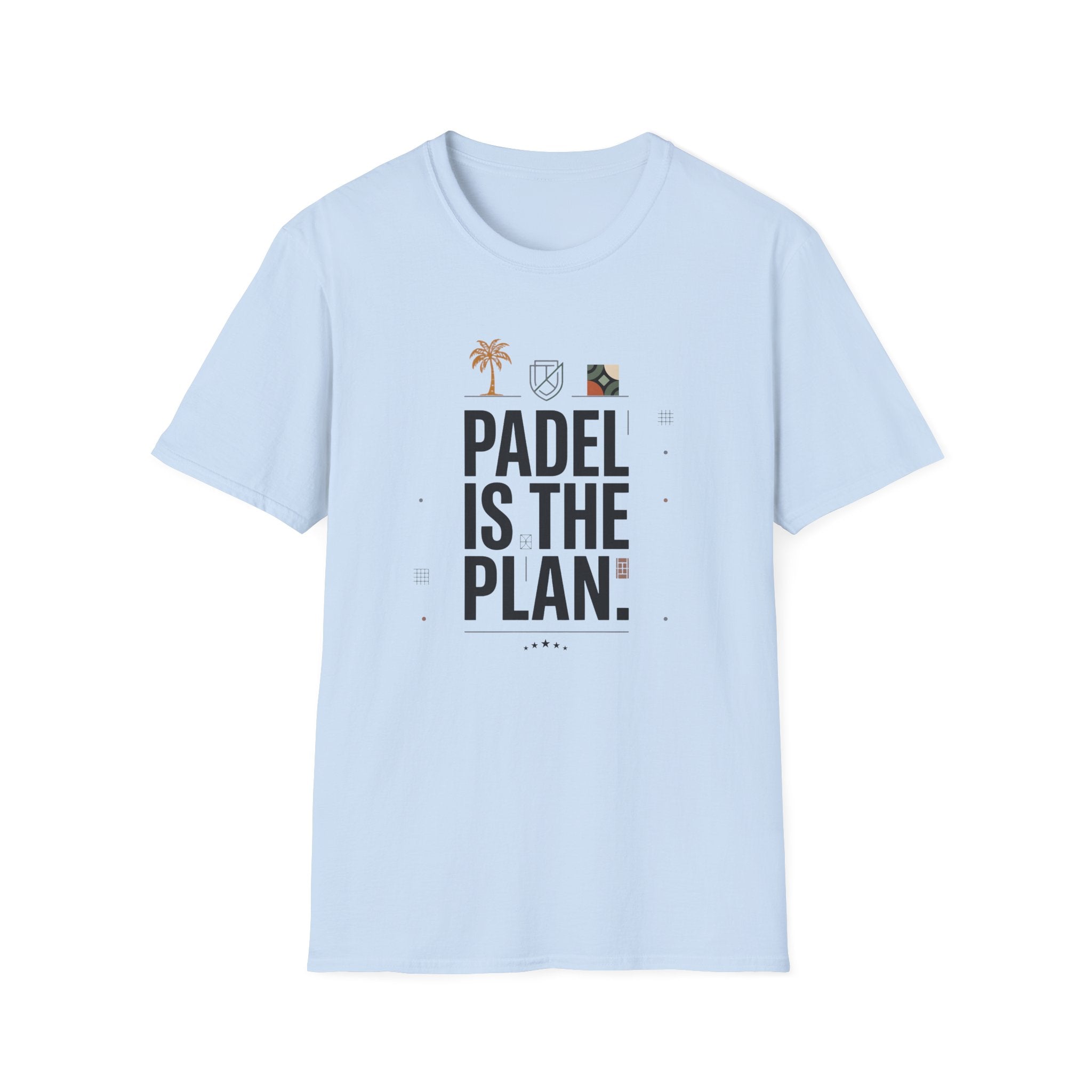 Padel is the plan t T-Shirt
