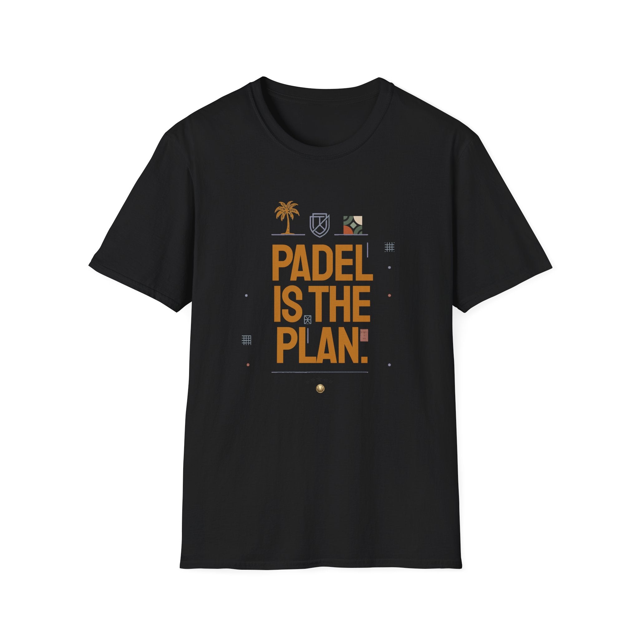 Padel is the plan t T-Shirt