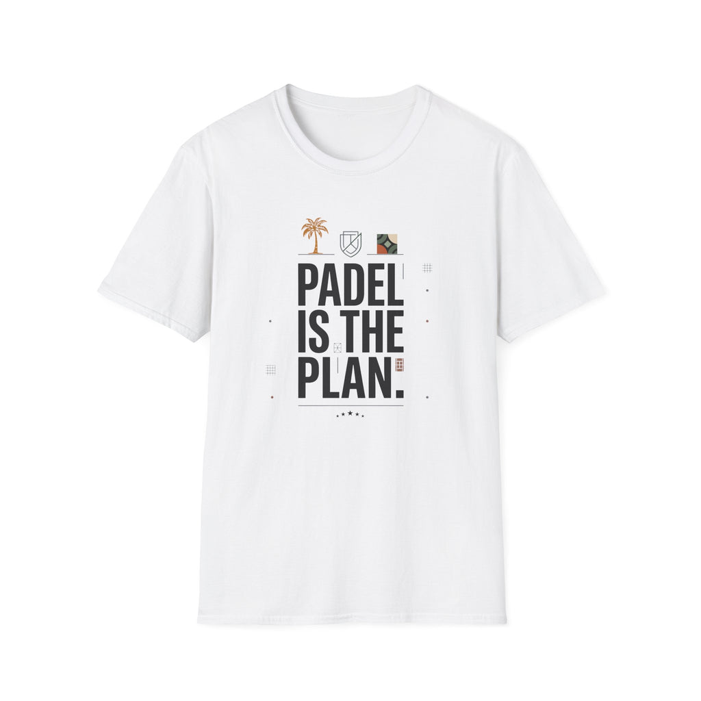 Padel is the plan t T-Shirt