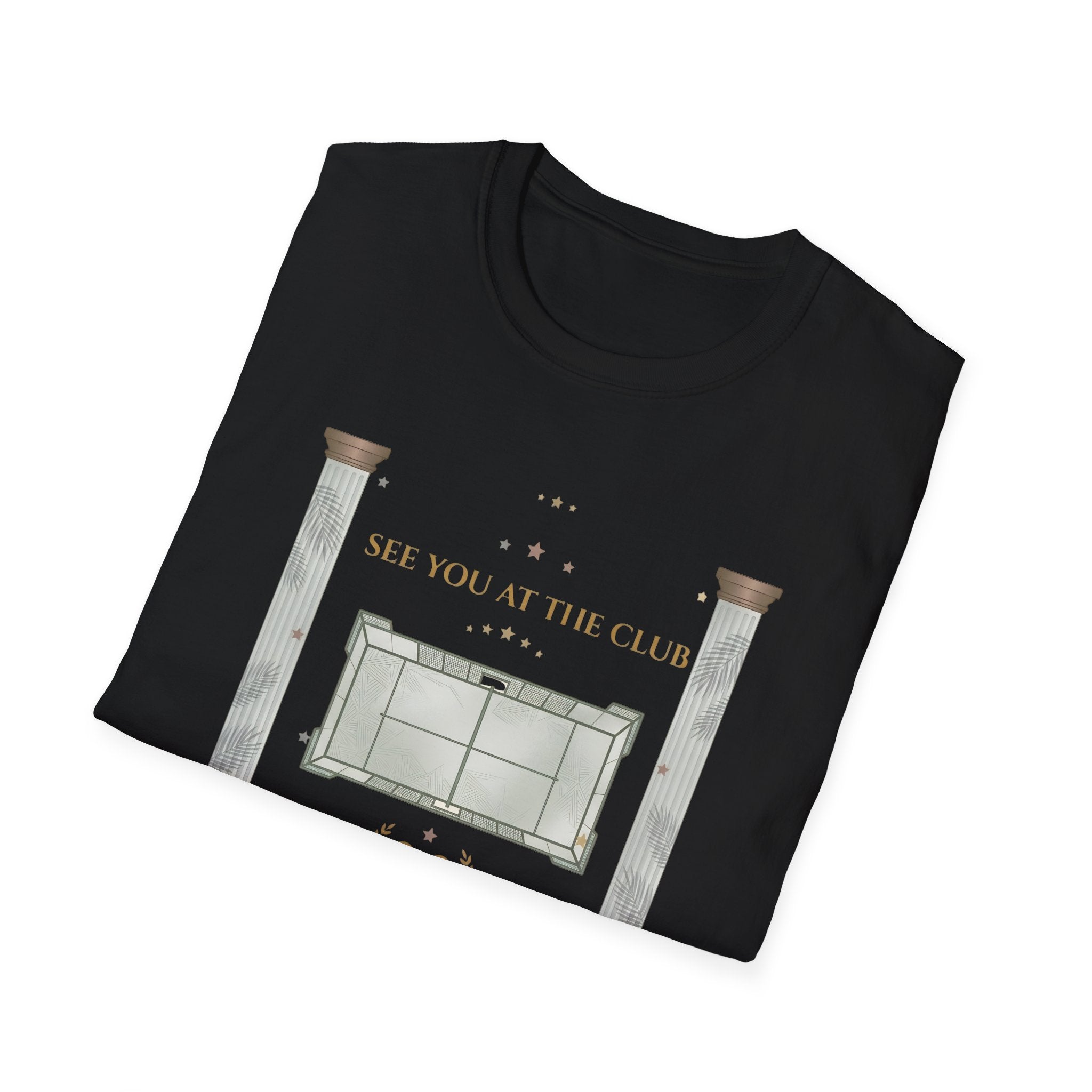 See you at the club t T-Shirt