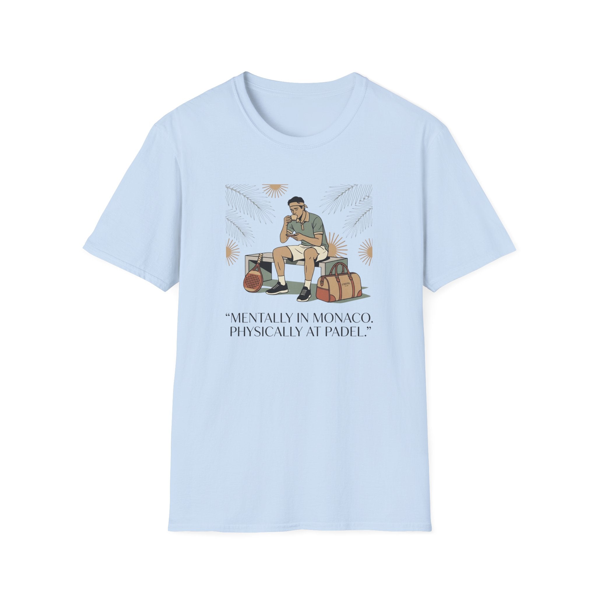 Mentally in monaco T-Shirt