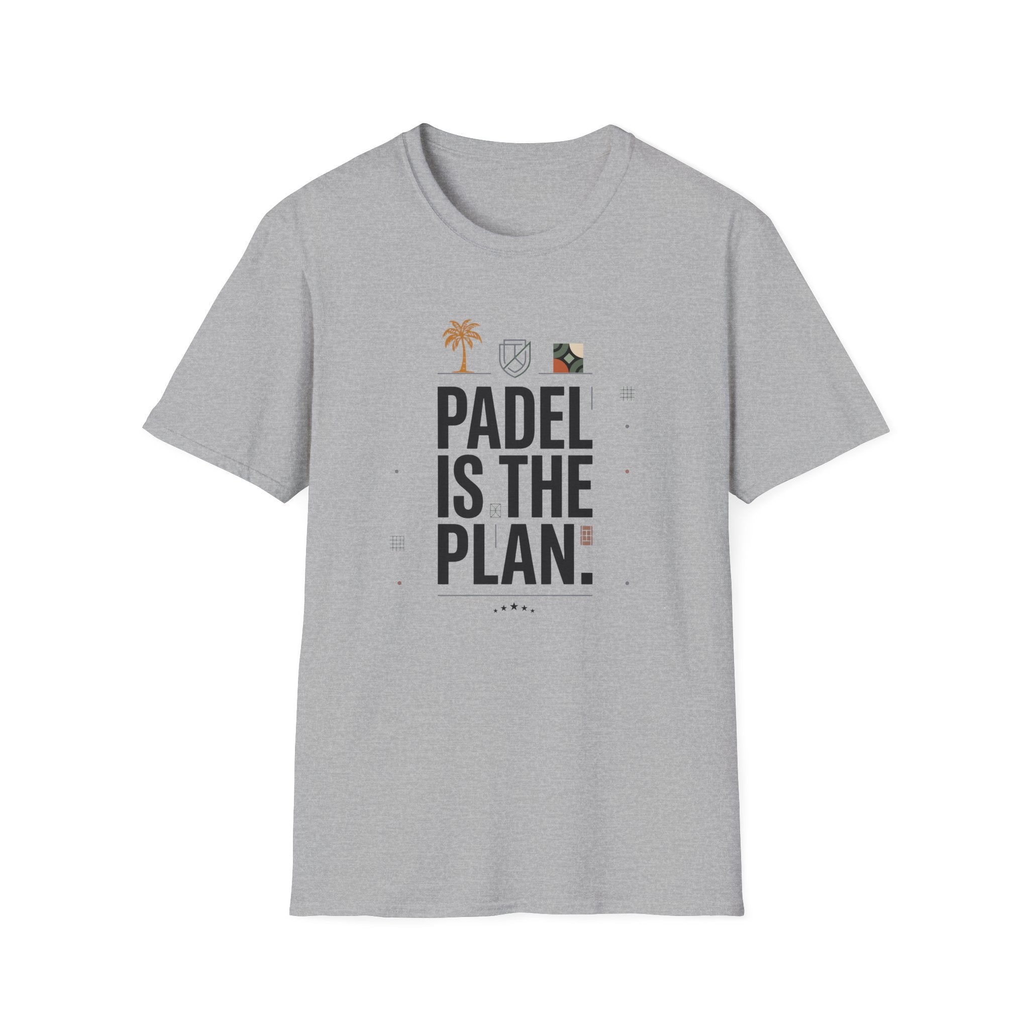 Padel is the plan t T-Shirt