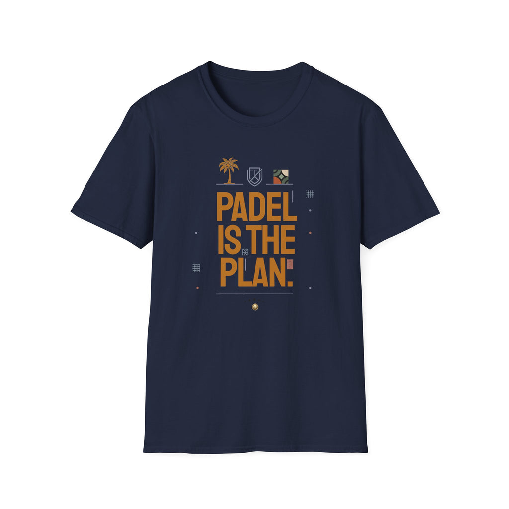 Padel is the plan t T-Shirt