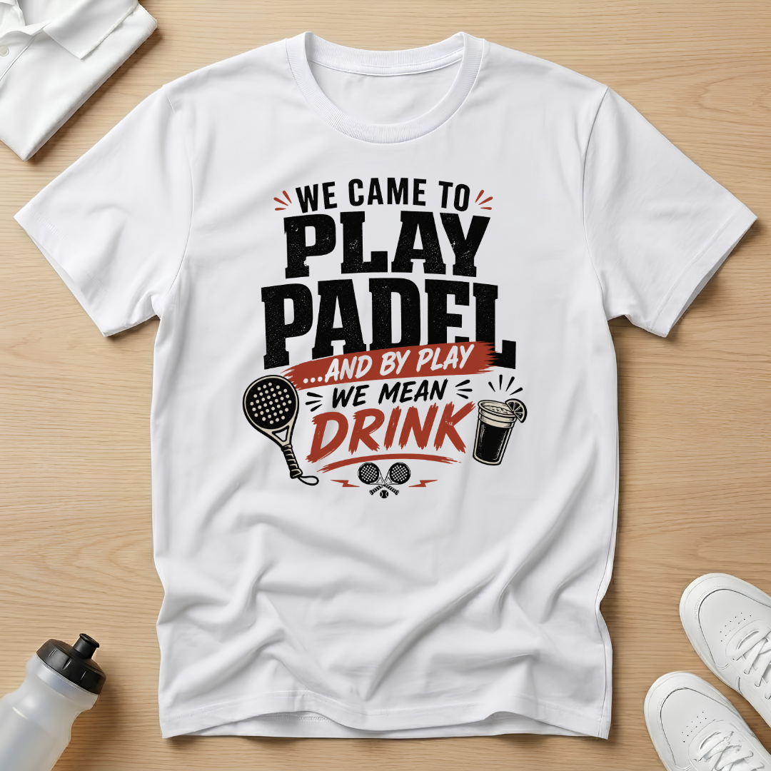 We came to play T -Shirt