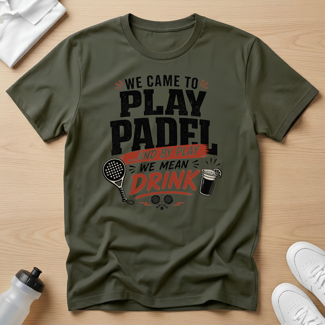 We came to play T -Shirt